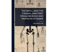 The Skull, And The Cranial And First Spinal Muscles And Nerves In Scomber