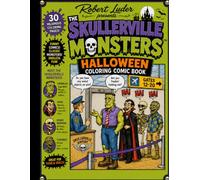 The Skullerville Monsters: A Funny Halloween Coloring & Comic Book for Adults and Teens