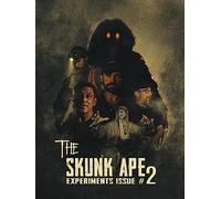 The Skunk Ape Experiments: Issue #2