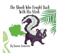 The skunk who fought with his stink