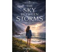 The Sky Between Storms