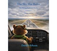 The Sky Has Rules: Library Edition: The Flying Explorers Series, Volume 2 (The Flying Explorers Series - Library Editions)