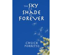 The Sky is a Shade of Forever