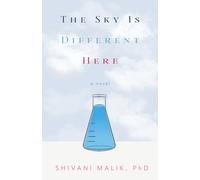 The Sky is Different Here : A Novel