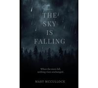 The Sky is Falling: 1 (The Awakening Earth Trilogy)