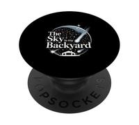 The Sky Is My Backyard Stargazing Sky Astronomy PopSockets Adhesive PopGrip