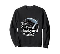 The Sky Is My Backyard Stargazing Sky Astronomy Sweatshirt