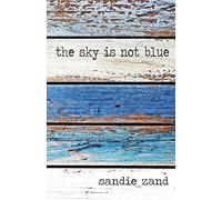 The Sky is not Blue