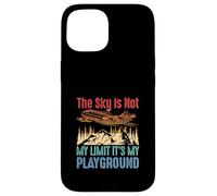 The Sky Is Not My Limit It is My Playground Pilot Airplane Case for iPhone 15