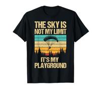 The Sky is Not My Limit It's My Playground Funny Skydiving T-Shirt