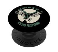 The Sky is Not the Limit It’s Our Playground Falconry PopSockets Adhesive PopGrip