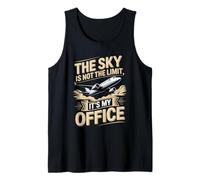 The Sky is Not The Limit Its My Office Pilot Tank Top