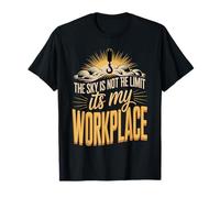 The Sky is Not The Limit Its My Workplace Crane T-Shirt