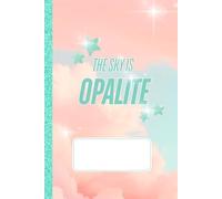 The Sky is Opalite Notebook - A Notebook for Every Era: Taylor Inspired Showgirl Swift Composition Notebook 6x9 Inch Journal for School, Travel, College, Teachers