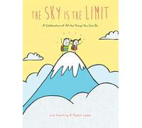 The Sky Is the Limit: A Celebration of All the Things You Can Do