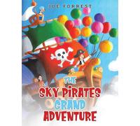 The Sky Pirates Grand Adventure