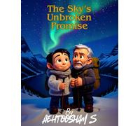 The Sky’s Unbroken Promise: 7 (The Ayat Series)