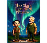 The Sky’s Unbroken Promise (The Ayat Series)