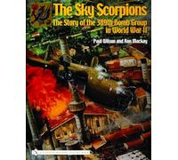 The Sky Scorpions: The Story of the 389th Bomb Group in World War II
