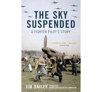 The Sky Suspended: A Fighter Pilot's Story