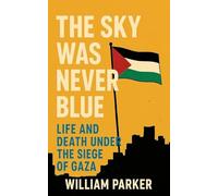 The Sky Was Never Blue