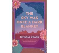 The Sky Was Once a Dark Blanket: Poems (The National Poetry)