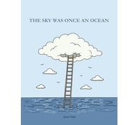 THE SKY WAS ONCE AN OCEAN (Quiet Orbit)