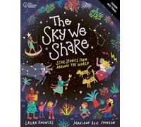 The Sky We Share: Star Stories From Around the World