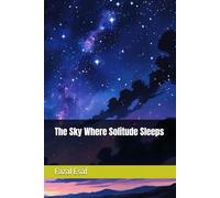 The Sky Where Solitude Sleeps
