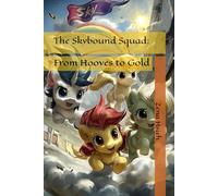 The Skybound Squad: From Hooves to Gold