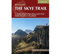 The Skye Trail: A challenging backpacking route from Rubha Hunish to Broadford (3rd Revised edition)