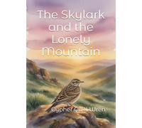 The Skylark and the Lonely Mountain