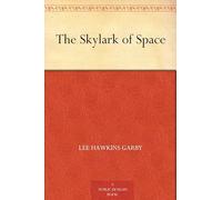 The Skylark of Space