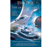 The Sky's The Limit: Star Trek (The Next Generation): All New Tales