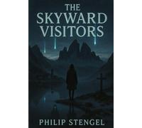 The Skyward Visitors