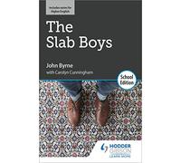 The Slab Boys by John Byrne: School Edition