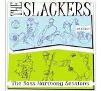The Slackers - The Boss Harmony Sessions [CD