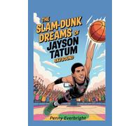 The Slam-Dunk Dreams of Jayson Tatum: Skybound