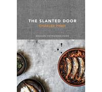 The Slanted Door: Modern Vietnamese Food [A Cookbook] by Charles Phan (English)