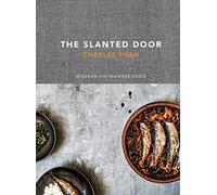 The Slanted Door: Modern Vietnamese Food - HardBack NEW Charles Phan(Au 2014-10-