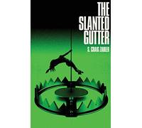 The Slanted Gutter