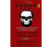 The Slashing Evolution of Frank Castillo: SAUCE 3