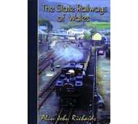 The Slate Railways of Wales