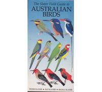 The Slater Field Guide to Australian Birds