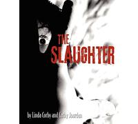 The Slaughter: Volume 1