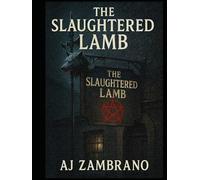 THE SLAUGHTERED LAMB