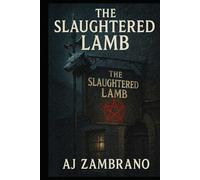 THE SLAUGHTERED LAMB