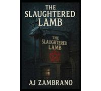 THE SLAUGHTERED LAMB