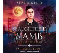The Slaughtered Lamb Bookstore and Bar: Bookstore & Bar (The Sam Quinn Series)