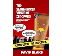 The Slaughtered Virgin of Zenopolis: The 1st Case for Inspector Capstan: Volume 1